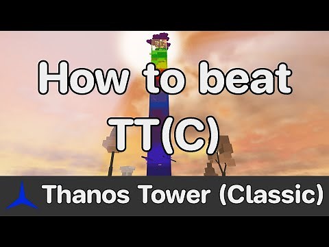 EToH - Thanos Tower (Classic) (TT(C)) guide
