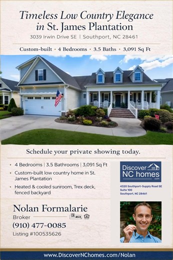 🏡 Timeless Low Country elegance in St. James Plantation 3039 Irwin Drive SE, Southport, NC 28461 | 4BR | 3.5BA | 3,091 Sq Ft Custom-built beauty with a rocking chair front porch, heated & cooled sunroom, Trex deck, and private fenced backyard—set in one of St. James’ most desirable neighborhoods. 📞 Nolan Formalarie, Broker (910) 477-0085 | Listing #100535626 https://discovernchomes.com/homes-for-sale-details/3039-IRWIN-DRIVE-SE-SOUTHPORT-NC-28461/100535626/351/?leadSource=FbSSM Schedule your p
