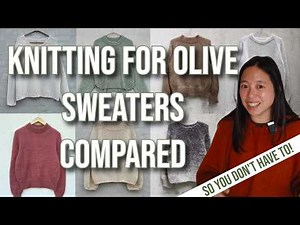 Which Knitting for Olive Sweater Should You Knit? | 8 Patterns Compared