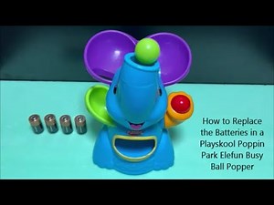 How to Replace the Batteries in a Playskool Poppin Park Elefun Busy Ball Popper