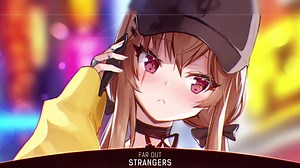 【Nightcore】Strangers