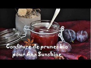 Confiture de prunes bio à la demande de Ana Sunshine 2