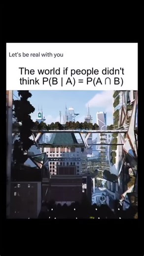 𝗤𝘂𝗮𝗻𝘁𝘂𝗺𝗤𝘂𝗲𝘀𝘁𝗲𝗿𝗿 : Powered by Atoms and Ambition on Instagram: "The Conditional Probability Utopia 🕊️✨ Let’s be real: the world would be about 500 years more advanced if we all just mastered Bayes' Theorem in high school. 🚀 This reel shows the architectural perfection of a society where everyone understands that P(B \mid A) is NOT the same as P(A \cap B). For the non-mathletes out there: P(A \cap B) is the chance of two things happening at once, but P(B \mid A) is the chance of s