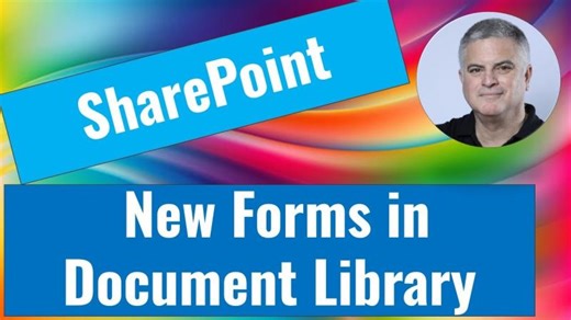 SharePoint Documents Library: New Forms Feature | Ami Diamond [MVP] posted on the topic | LinkedIn