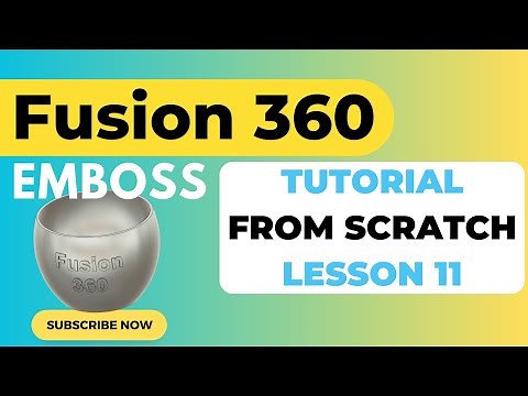 Emboss - Fusion 360 Tutorial from Scratch - Lesson 11