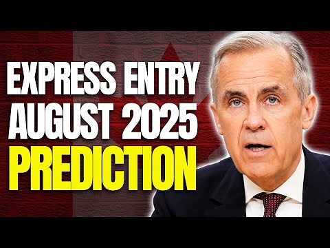 Express Entry August 2025 Predictions : CRS Score & Draw Trends | IRCC Updates