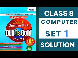 Class 8 Computer Set 1 Solution | Asmita ble set book | BLE Asmita Tenset
