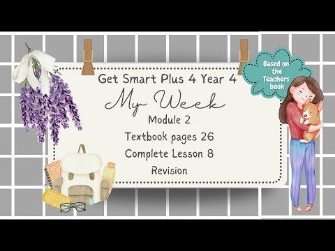 GET SMART PLUS 4 YEAR 4 | TEXTBOOK PAGE 26 | MODULE 2 MY WEEK | REVISION