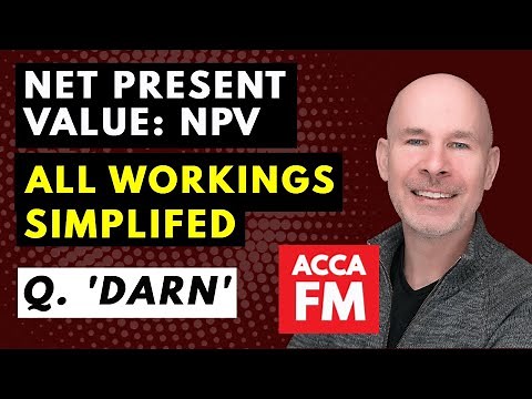 NPV Exam Technique SIMPLIFIED | ACCA FM / F9 | Question Darn D13