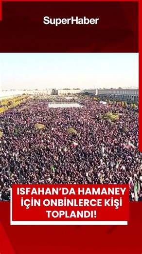 Hamaney'in ölümü sonrası İsfahan'da binlerce kişi sokağa indi