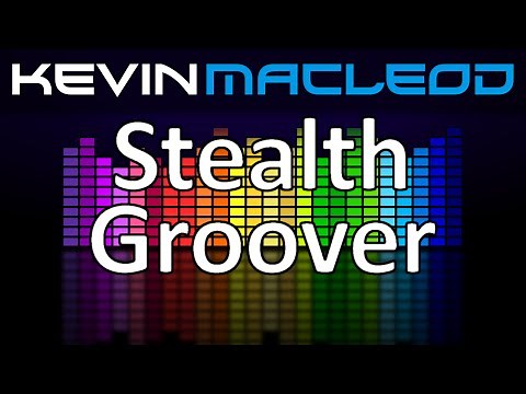Kevin MacLeod: Stealth Groover