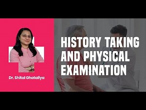 History Taking and Physical Examination | Dr. Shital Ghataliya | Physiology PrepClinic