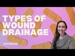Understanding Wound Exudate: Serous, Sanguineous, Serosanguineous, & Purulent Explained!