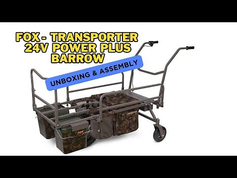 Fox - Transporter 24v Power Plus Barrow UNBOXING & ASSEMBLY