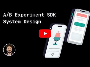 Mobile System Design: A/B Experimentation SDK Explained