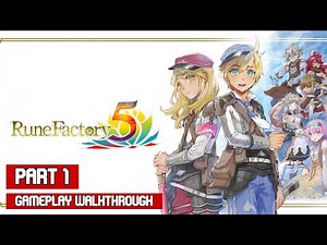 Rune Factory 5 Full Gameplay Part 1 Walkthrough No Commentary