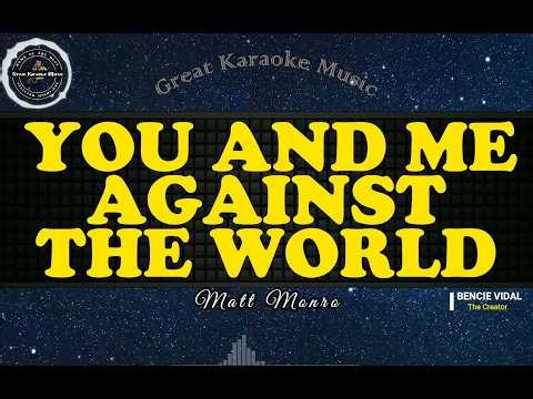 You And Me Against The World - Matt Monro (Karaoke Version)