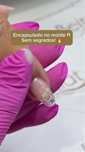 Como Fazer Unha Encapsulada: Passo a Passo Completo