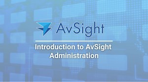 Introduction to AvSight Administration