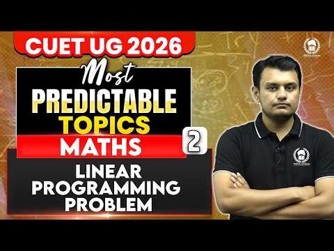 CUET UG 2026 Maths | Linear Programming Problem | MPT - 2 | cuet ug 2026 crash course | Ishant Sir