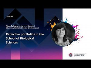 Reflective portfolios in biological sciences - Alison Cullinane, University of Edinburgh