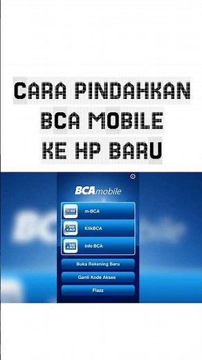 Cara Pindahkan BCA Mobile ke HP Baru #bcamobile #bca #mbca