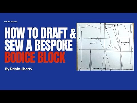 How to draft and sew a Bespoke Basic Bodice Block for any size (beginners friendly)