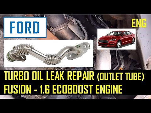 Turbo Oil Leak Repair (Oil Return Line) - Fusion (Mondeo) 1.6 Ecoboost