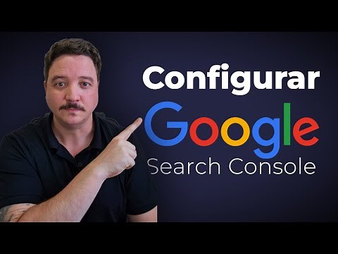Como configurar o Google Search Console | Guia prático com detalhes