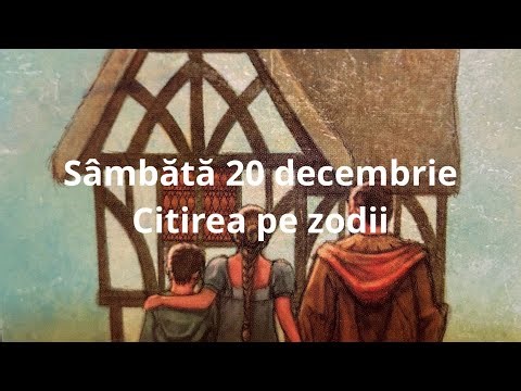 Sâmbătă 20 decembrie 🤗❤️😘 citirea pe zodii !!