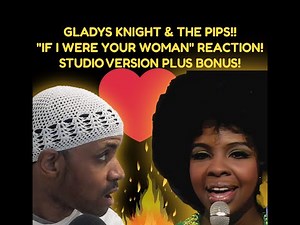 Gladys Knight & the Pips "If i were your woman" reaction