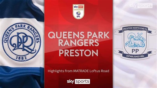QPR 2-1 Preston: Rangers hit back to beat 10-player Lilywhites.