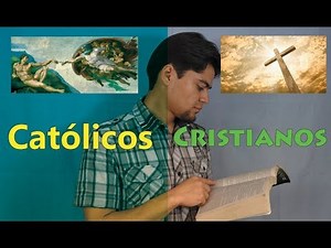 ¿Diferencia entre católicos y cristianos?