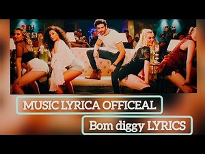 Bom diggy diggy bom bom song full lyrics official