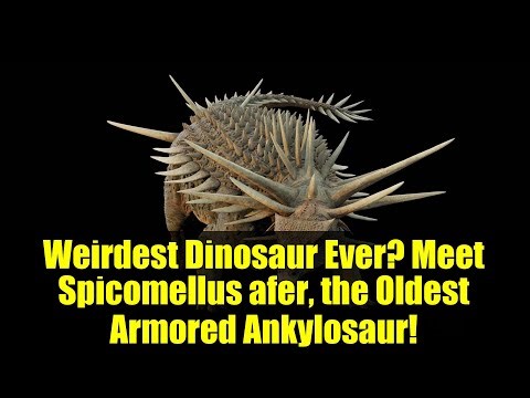 Weirdest Dinosaur Ever? Meet Spicomellus afer, the Oldest Armored Ankylosaur!