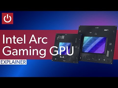 Intel Arc Gaming GPU Explained: What Is It? How Much Will It Cost? How Will It Compete?