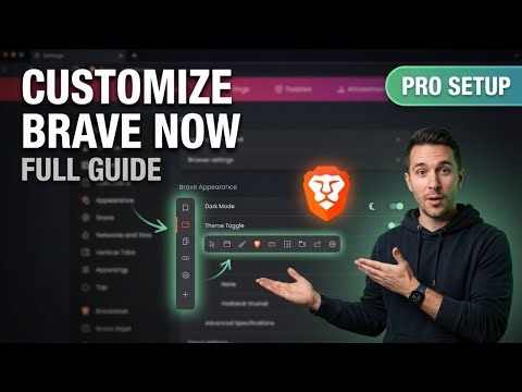 How to Customize Brave Browser – Full Guide