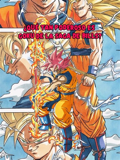 Poder de Goku en la Saga de Bills