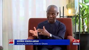 Economic Difficulties: Our volumes have dropped, people are spending less - George Owusu-Ansah, Unilever MD | Joy Business | Facebook