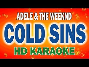 Adele & The Weeknd | COLD SINS | HD KARAOKE LYRICS