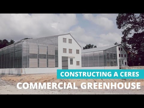 Building a Ceres HighYield™ Kit Commercial Greenhouse