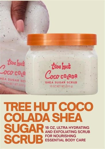 Tree Hut Coco Colada Shea Sugar Scrub 18 oz Review | Best Body Scrub for Smooth Skin?