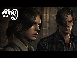 Resident Evil 6 Gameplay Walkthrough Part 9 - THE CATHEDRAL - Leon / Helena Campaign Chapter 2 (RE6)