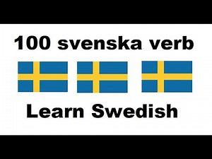 Learn Swedish - 100 common Swedish verbs - Learn Swedish!