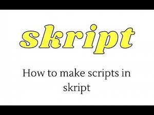 How to make scripts in skript
