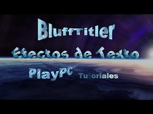 Blufftitler, como usar los efectos , segunda parte , Efectos de Texto