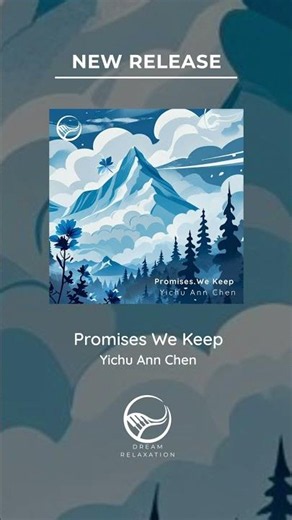 Relaxing Piano | Promises We Keep | Yichu Ann Chen
