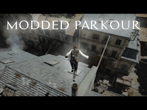 This is what AC Unity's Modded Parkour Look Like