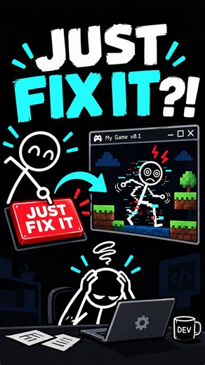 What Players Think “JUST FIX IT” Means...
