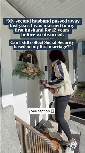 Can You Still Receive Social Security Benefits Based On A Former Spouse?